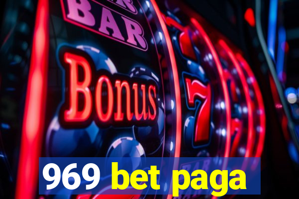 969 bet paga