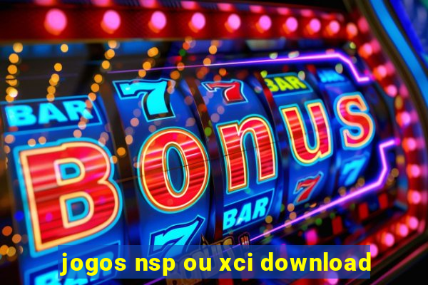 jogos nsp ou xci download