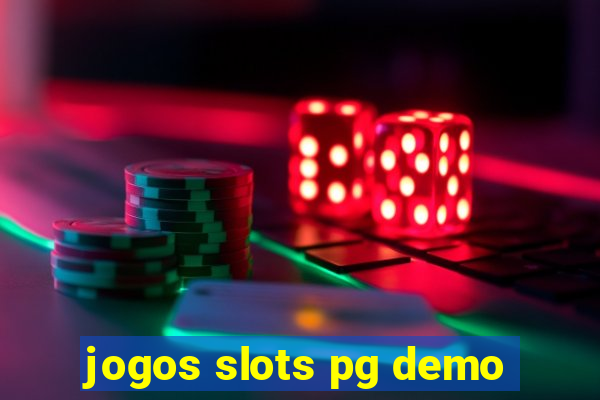 jogos slots pg demo