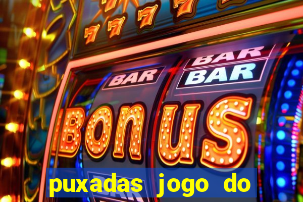 puxadas jogo do bicho sueli