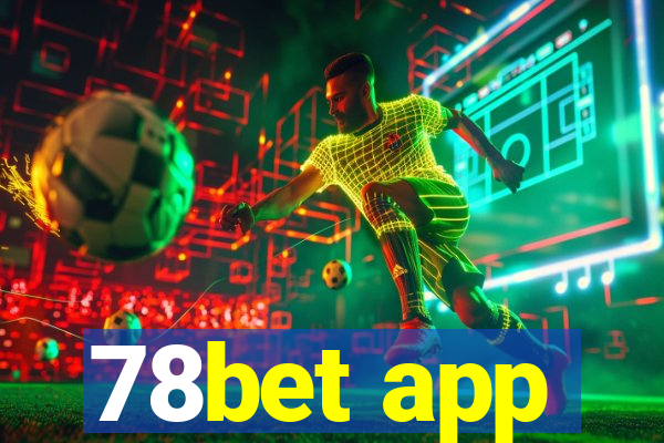 78bet app