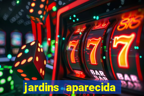 jardins aparecida de goiania