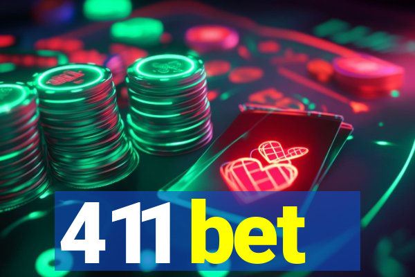 411 bet