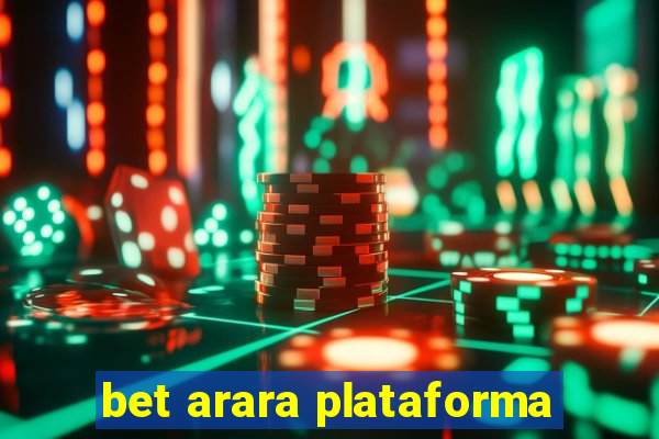 bet arara plataforma