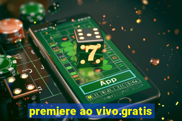 premiere ao vivo.gratis