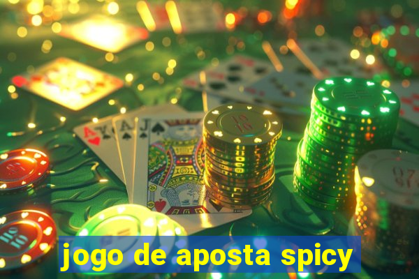 jogo de aposta spicy