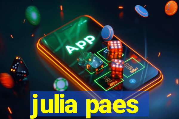 julia paes