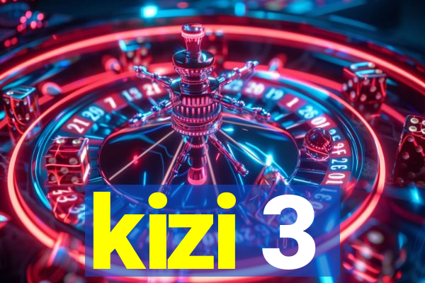 kizi 3