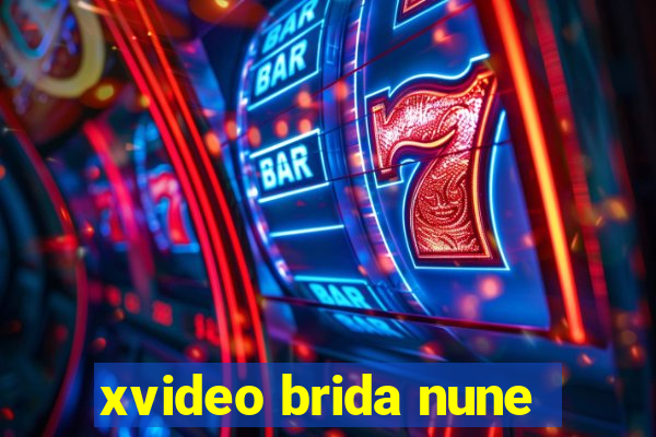 xvideo brida nune