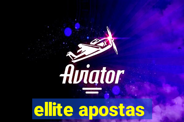 ellite apostas