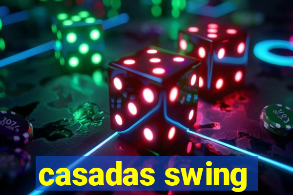 casadas swing