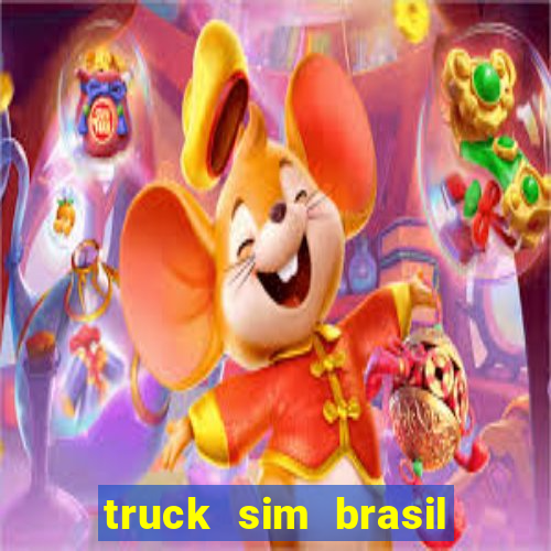 truck sim brasil dinheiro infinito