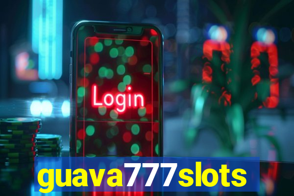 guava777slots