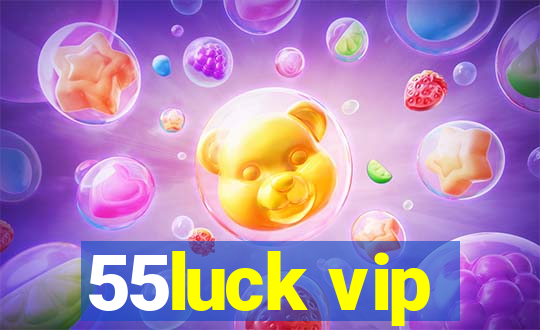 55luck vip