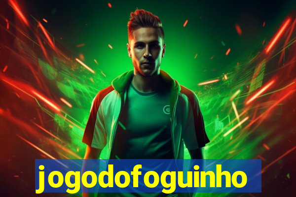 jogodofoguinho