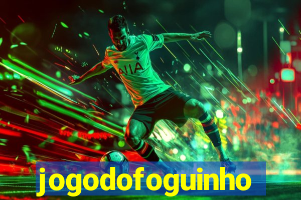 jogodofoguinho