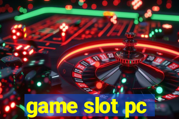 game slot pc