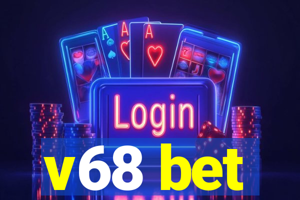 v68 bet