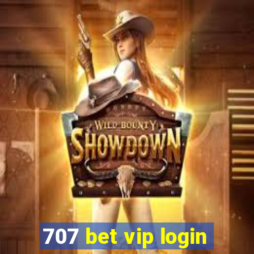 707 bet vip login