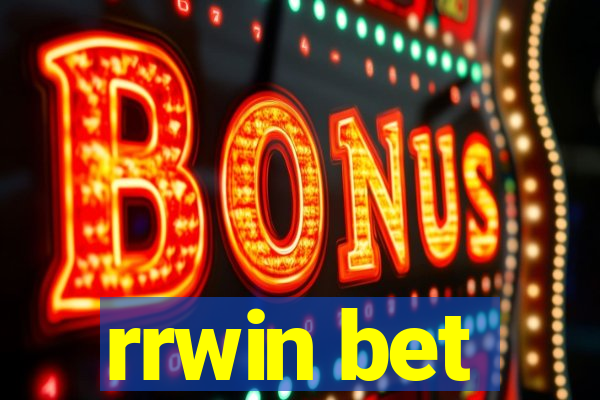 rrwin bet