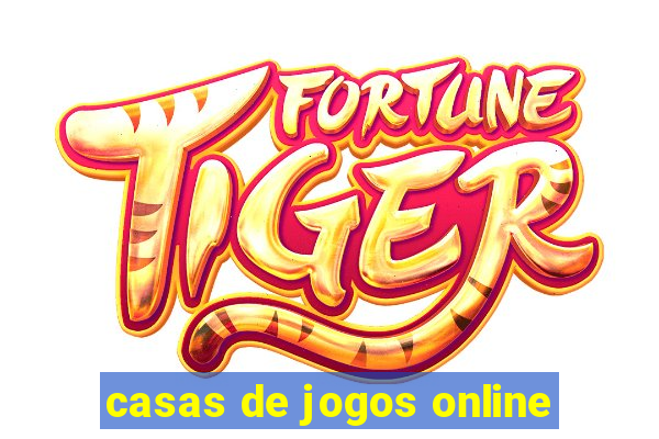 casas de jogos online