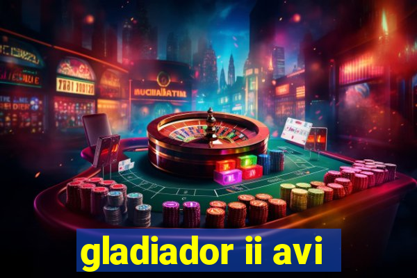 gladiador ii avi