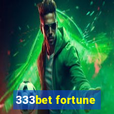 333bet fortune