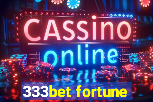 333bet fortune