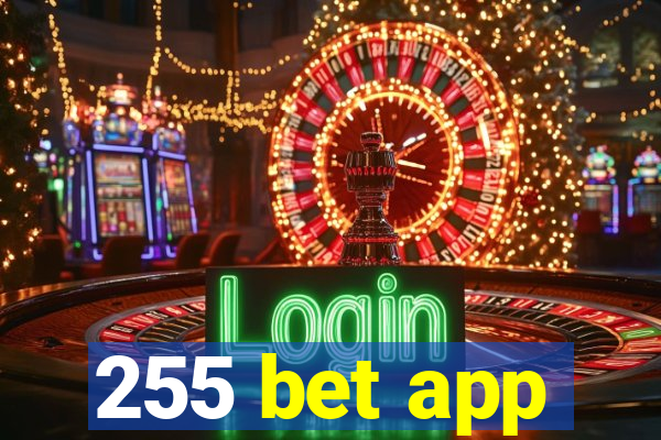 255 bet app