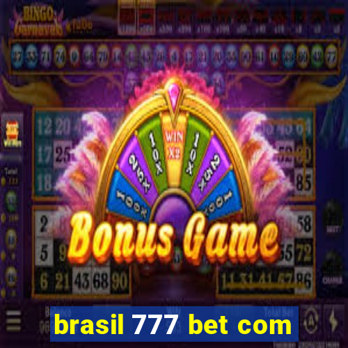 brasil 777 bet com