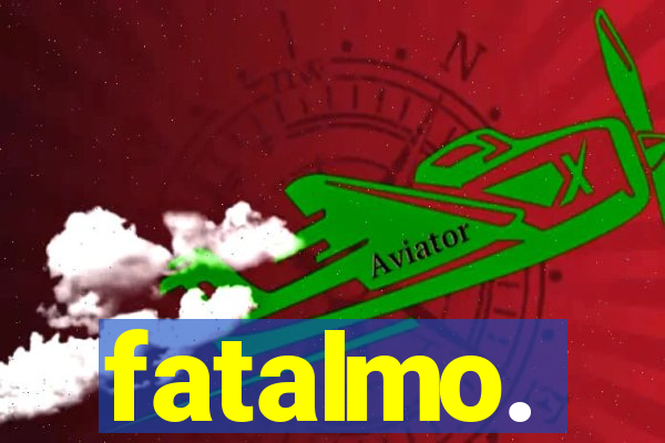 fatalmo.