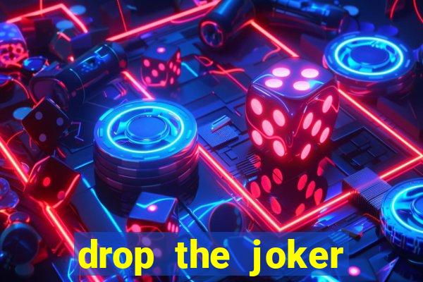 drop the joker slot free play