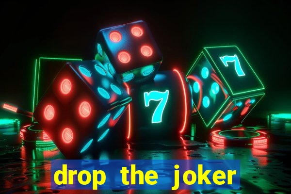 drop the joker slot free play