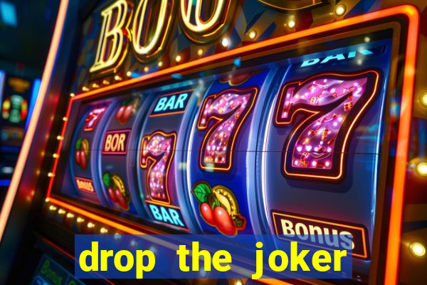 drop the joker slot free play