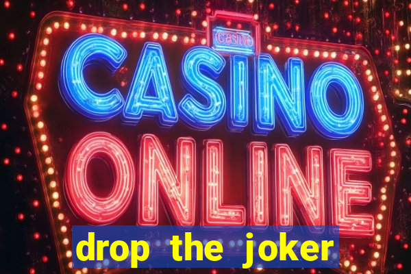 drop the joker slot free play