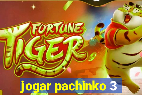 jogar pachinko 3