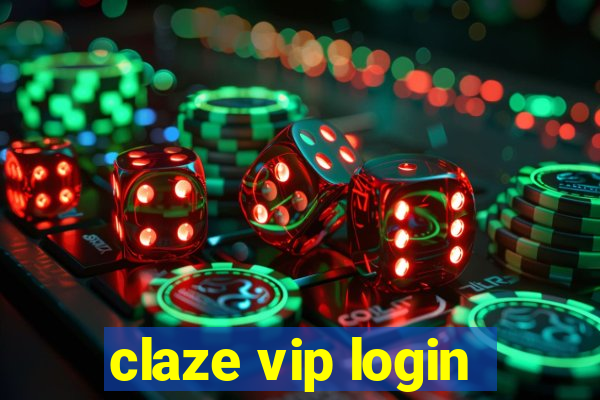 claze vip login