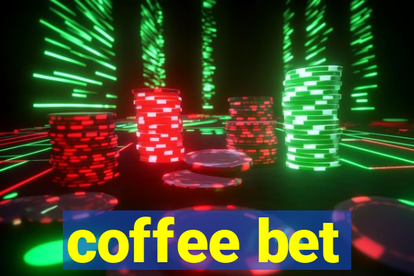 coffee bet