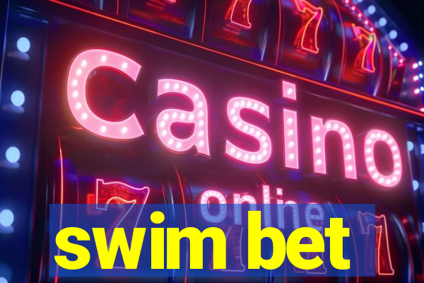 swim bet