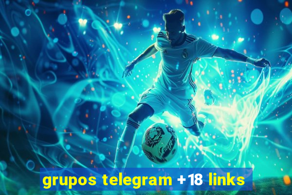 grupos telegram +18 links