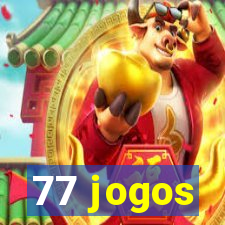 77 jogos