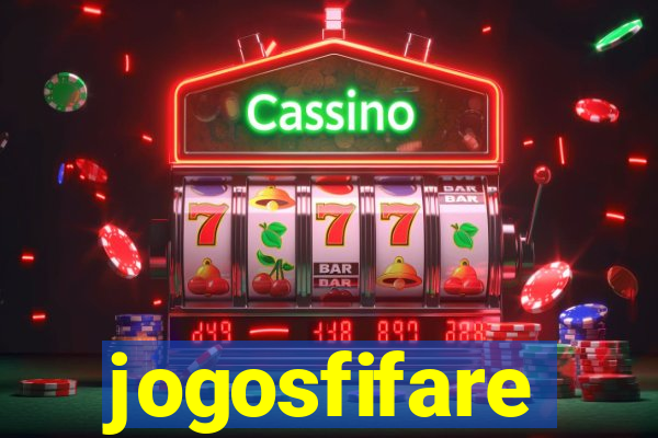 jogosfifare