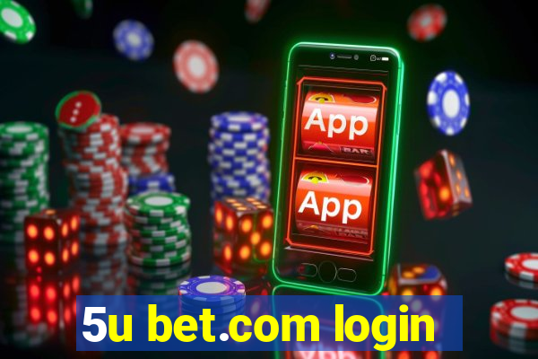 5u bet.com login