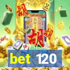 bet 120