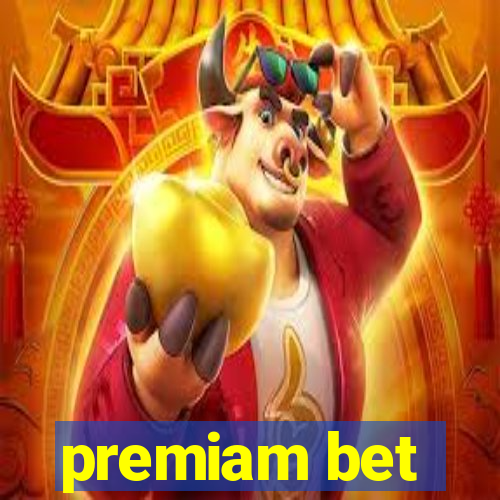 premiam bet