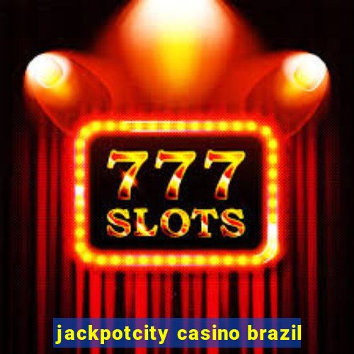 jackpotcity casino brazil