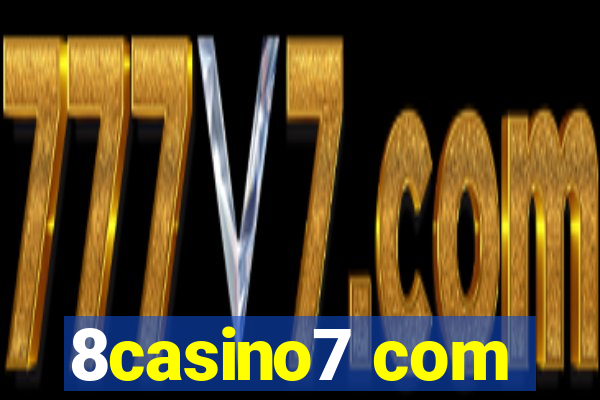 8casino7 com