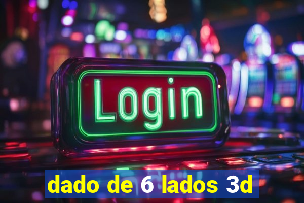 dado de 6 lados 3d