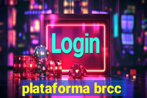 plataforma brcc