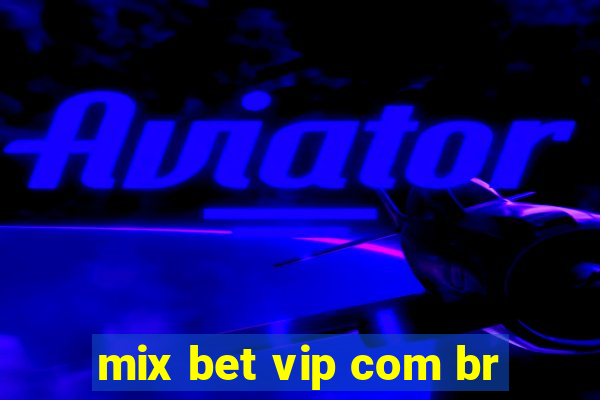 mix bet vip com br